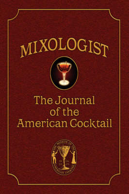 Mixologist: The Journal of the American Cocktail