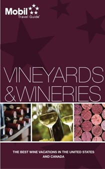 Mobil Travel Guide: Vineyards & Wineries