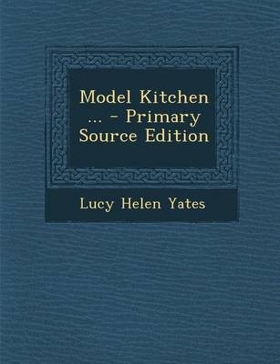 Model Kitchen ... - Primary Source Edition