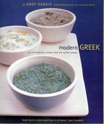 Modern Greek: 170 Contemporary Recipes from the Mediterranean