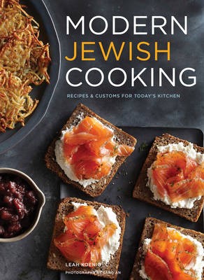 Modern Jewish Cooking: Recipes & Customs for Today's Kitchen