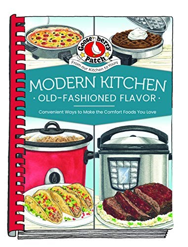 Modern Kitchen, Old-Fashioned Flavors (Everyday Cookbook Collection)