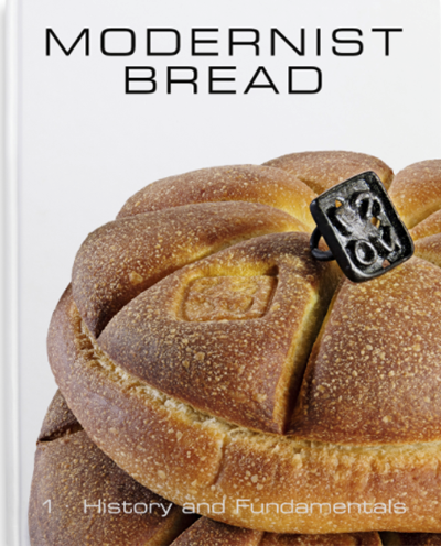 Modernist Bread, Volume 1: History and Fundamentals