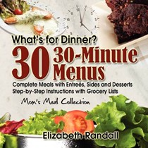Mom's Meal Collection: 30 30-Minute Menus