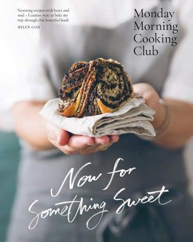 Monday Morning Cooking Club: Now for Something Sweet