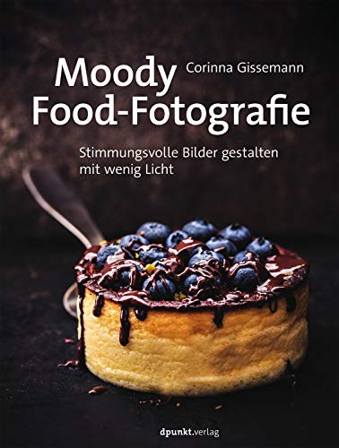 Moody Food-Fotografie: Moody Food Photography: Creating Atmospheric Images in Low Light