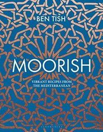 Moorish: Vibrant Recipes from the Mediterranean
