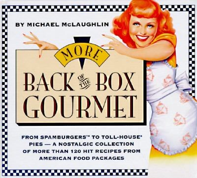 More Back of The Box Gourmet