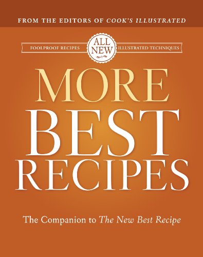 More Best Recipes: The Companion to The New Best Recipe