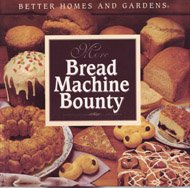 More Bread Machine Bounty with Mix