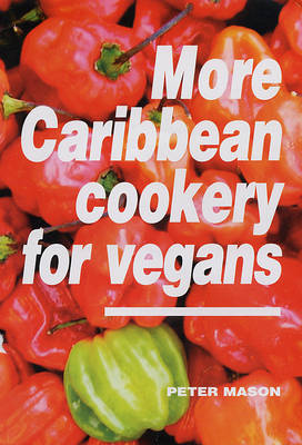More Caribbean Cookery for Vegans