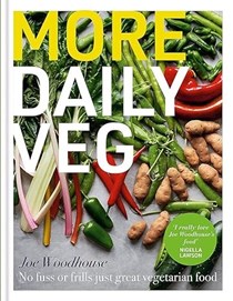 More Daily Veg: No Fuss or Frills, Just Great Vegetarian Food
