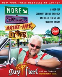 More Diners, Drive-ins and Dives: A Drop-Top Culinary Cruise Through America's Finest and Funkiest Joints