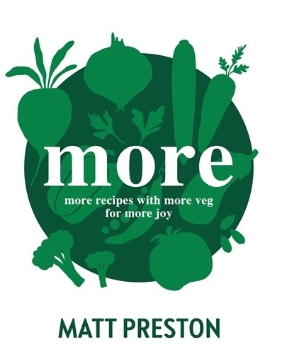 More: More Recipes with More Veg for More Joy