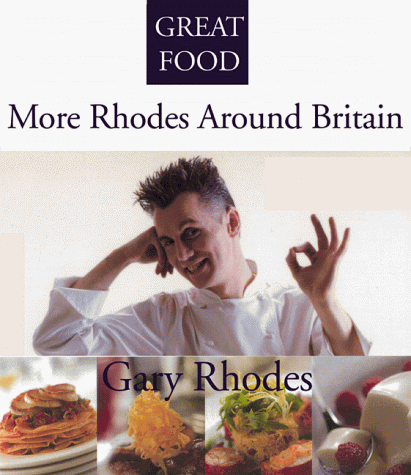 More Rhodes Around Britain (Great Food series)