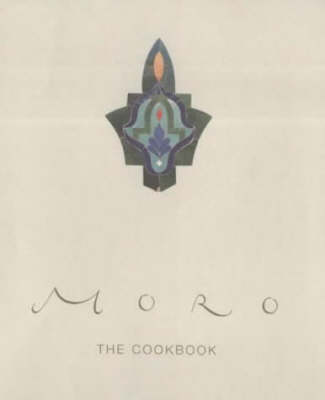 Moro: The Cookbook