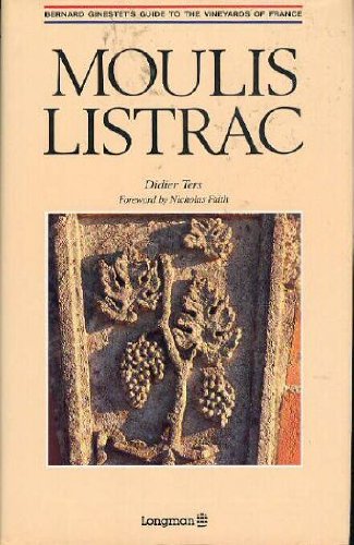 Moulis Listrac (Bernard Ginestet's Guide to the Vineyards of France)