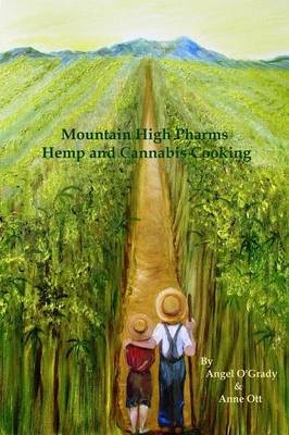 Mountain High Pharms Hemp and Cannabis Cooking