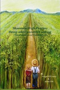 Mountain High Pharms Hemp and Cannabis *Dressings*sauces*salads & Sides