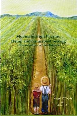 Mountain High Pharms Hemp and Cannabis *Dressings*sauces*salads & Sides