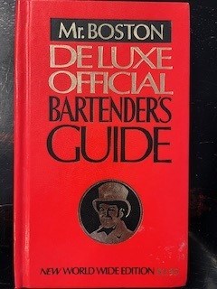 Mr. Boston Deluxe Official Bartender's Guide: New World Wide Edition