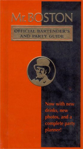 Mr. Boston: Official Bartender's & Party Guide