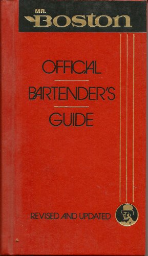 Mr. Boston Official Bartender's Guide: Revised & Updated