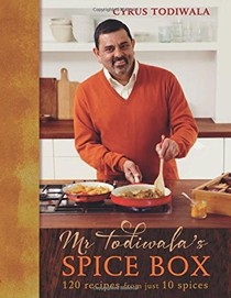 Mr Todiwala's Spice Box: 120 Recipes with Just 10 Spices