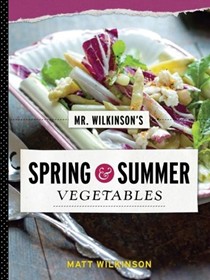 Mr. Wilkinson's Spring & Summer Vegetables