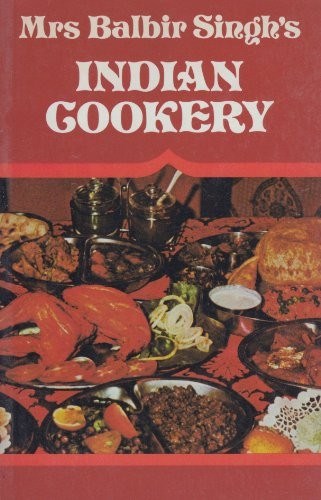 Mrs Balbir Singh's Indian Cookery