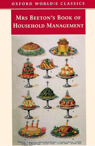 Mrs Beeton's Book of Household Management (Oxford World's Classics)