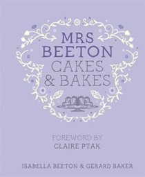 Mrs Beetons Cakes & Bakes