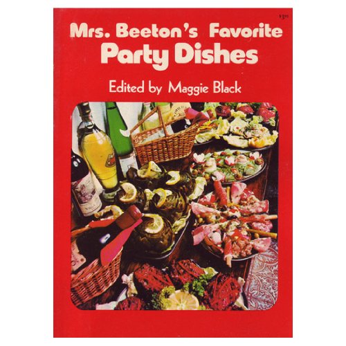 Mrs. Beeton's Favorite Party Dishes