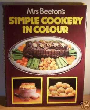 Mrs Beeton's Simple Cookery in Colour