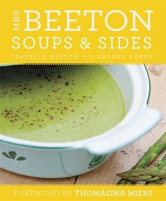 Mrs Beeton's Soups & Sides