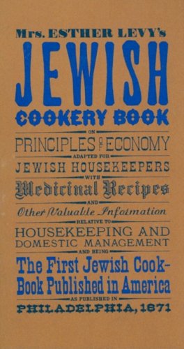 Mrs. Esther Levy's Jewish Cookery Book