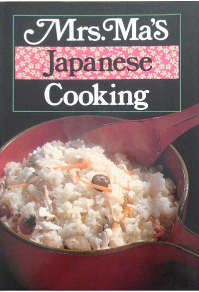 Mrs. Ma's Japanese Cooking