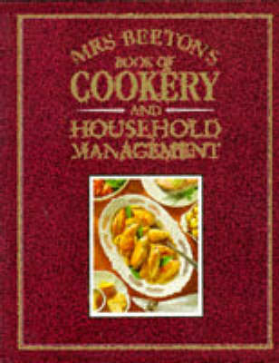 Mrs.Beeton's Book of Cookery and Household Management