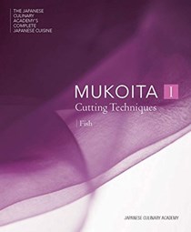 Mukoita I, Cutting Techniques - Fish: The Japanese Culinary Academy's Complete Japanese Cuisine