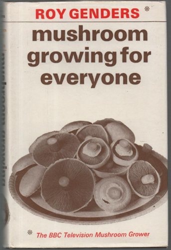 Mushroom Growing for Everyone