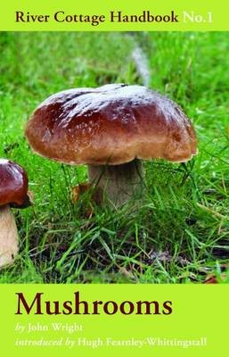 Mushrooms (River Cottage Handbook No. 1)