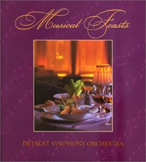Musical Feasts: Detroit Symphony Orchestra