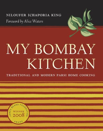 My Bombay Kitchen: Traditional and Modern Parsi Home Cooking