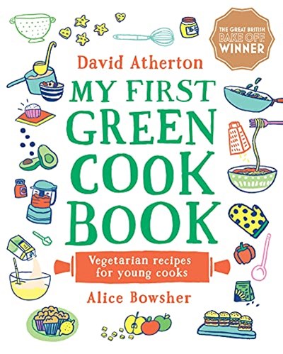 My First Green Cook Book: Vegetarian Recipes for Young Cooks