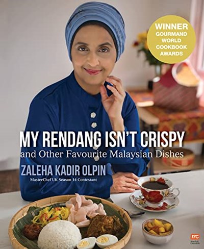 My Rendang Isn’t Crispy And Other Favourite Malaysian Dishes