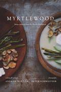 Myrtlewood: Home Cooking from the Pacific Northwest