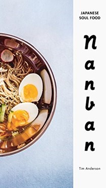  Nanban: Japanese Soul Food: A Cookbook