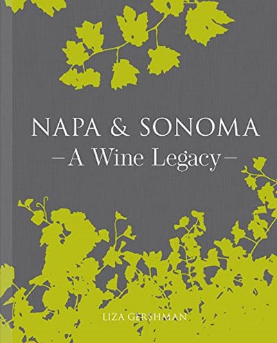 Napa & Sonoma - A Wine Legacy