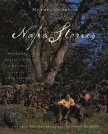 Napa Stories: Profiles, Reflections & Recipes from the Napa Valley