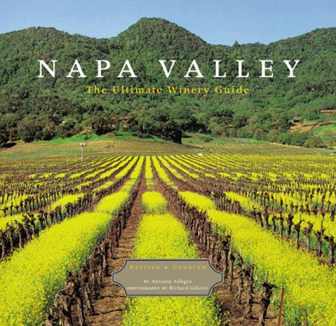 Napa Valley: The Ultimate Winery Guide